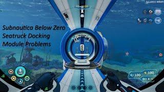Subnautica Below Zero, Seatruck Docking Module Problems still in development