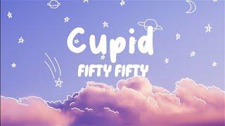 FIFTY FIFTY - Cupid (Twin Version) (Lyrics)