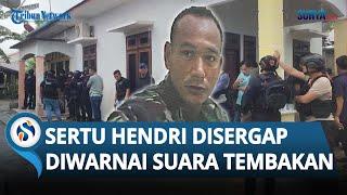 DETIK-DETIK Desertir TNI AD DISERGAP Petugas Gabungan Diwarnai Suara Tembakan!