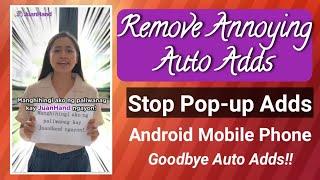 Removing Annoying Auto Adds in Android Mobile Phone || Paano Mawala ang Auto adds sa Android Phone