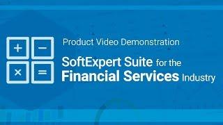 SoftExpert Excellence Suite for the Financial Services Industry | SoftExpert