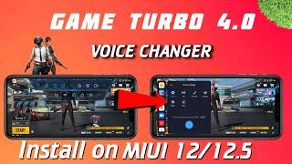 MIUI 12/12.5 || Game Turbo 4.0 || Voice Changer ||  Install