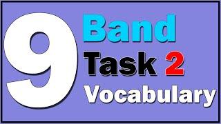 9 Band Exclusive Vocabulary for IELTS Writing Task 2