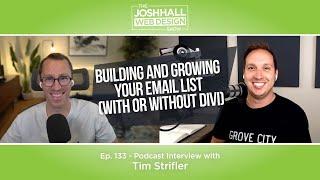 Building and Growing Your Email List (with or without Divi) with Tim Strifler