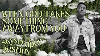 When God Takes Something Away From You | Stephen Prado