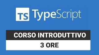 Corso introduttivo a Typescript per PRINCIPIANTI in 3 ORE