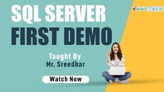 SQL Server First Demo | 9th Aug 2024 | Vinay Tech