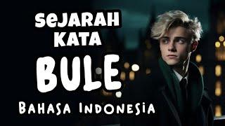 ASAL USUL DAN SEJARAH KATA BULE | History of BULE | Listening practice Learn Indonesian Language