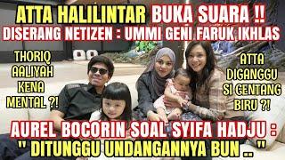 AMEENA PUJI SYIFA HADJU DI DEPAN BUNDA MAIA !! ATTA & AUREL BUKA SUARA SOAL NETIZEN HUJAT UMMI GENI