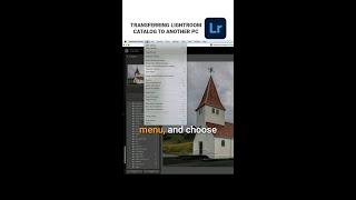 How to Transfer Your Lightroom Catalog to Another PC