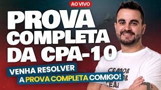 Venha Fazer a PROVA COMPLETA da CPA-10 COMIGO! 