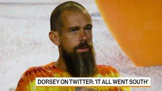 Jack Dorsey says the Twitter deal with Elon Musk 'All Went South"