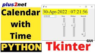 Tkinter Calendar with time to set the Hour minute and second values along with date by using Scales