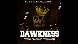 Freeday ft Brixx Boss -Dawkness