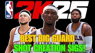 The BEST SIGS for BIG GUARD SHOT CREATORS in NBA 2K25! Shot Creation Tutorial for 6"5-6"9 Builds!