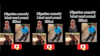 NIGERIAN POPULAR COMEDY SOUND EFFECTS