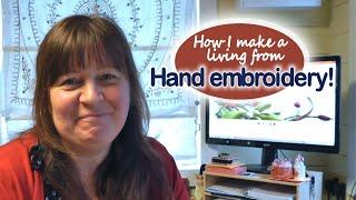 How I make my living from hand embroidery!