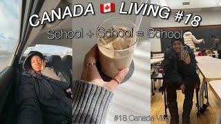 CANADA VLOG  #18 / International student / School lately / preparing for Exams #canada