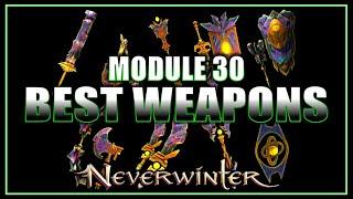 Neverwinter - The Best Weapons for Module 30 (ranking 13) - Dps/Heal/Tank