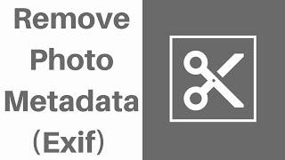 How to Remove Metadata From Smartphone Photos