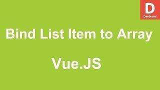 Vue.Js How to Bind List Item to Array