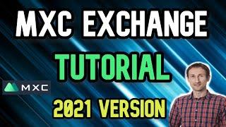 MEXC Exchange Tutorial 2021 | How to use MEXC Cryptocurrency Exchange