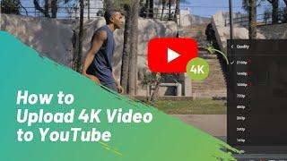 How to Upload 4K Video to YouTube | Fix 4K Video Uploaded only Show 360p or 240p (2024)
