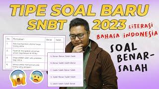 Membahas Tipe Soal BENAR-SALAH di UTBK-SNBT 2023 | Contoh Soal Literasi SNBT