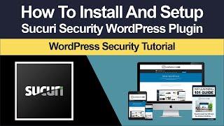 How To Install Sucuri Plugin In WordPress (Step-By-Step Tutorial)