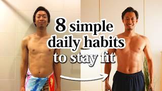 8 simple daily habits that help me stay in top shape (for my body and wellbeing)