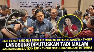  AKHIRNYA ADA JAWABAN!! Keputusan Sangat LUAR BIASA Erick Thohir Soal Elkan Baggot Timnas Indonesia