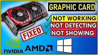 How to Fix Graphic Card is not Working or not Detected Problem in Windows 10 | Nvidia/Amd Graphics