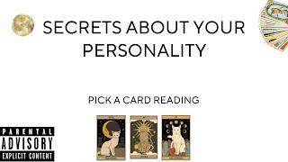 (PICK A CARD) secrets about your personality?!