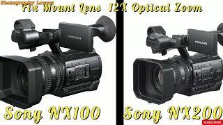 Sony NX100 Vs NX200 !! कौनसा कैमरा बेस्ट है  !! Which camera is best !! Nx Camera Full Setting