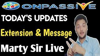 #ONPASSIVE Today's Updates Marty Sir Live & Dhillon Sir Message