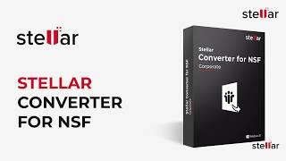 How to Convert NSF to PST with Stellar Converter for NSF