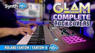 GLAM - COMPLETE ROCK COVERS (32 new scenes) | ROLAND FANTOM - FANTOM 0 | SOUND LIBRARY