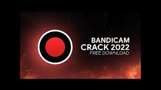 HOW TO DOWNLOAD BANDICAM CRACKED FULL VERSION 2022 | INSTALL CRACK VERSION BANDICAM IN YOUR SYSTEM