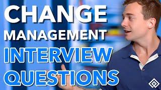 Change Management Interview Questions to Ace Your Interview