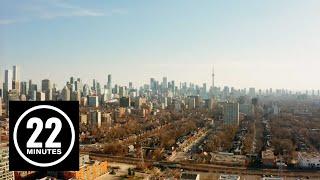 Considering buying a house in Toronto? | 22 Minutes