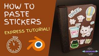 How To Paste Stickers In Blender || Express Tutorial
