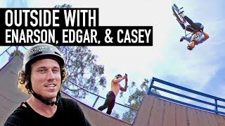 OUTSIDE WITH ENARSON, EDGAR, AND CASEY