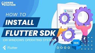 Flutter sdk installation | Step by step guide to install flutter on Windows