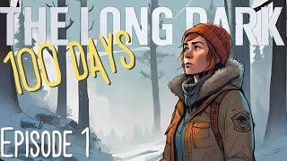 A Journey To 100 Days  On Stalker! | The Long Dark 100 Days | Ep1