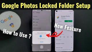Google Photos "Locked Folder" New Feature - Setup and How to Use in Hindi