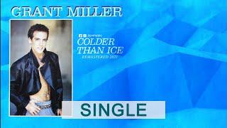 Grant Miller - Colder Than Ice (Remastered 2021)