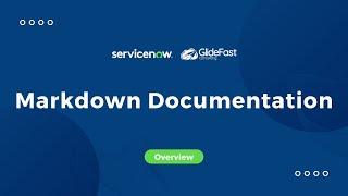Markdown Documentation | Share the ServiceNow Wealth