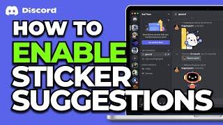How To Enable Sticker Suggestions on Discord