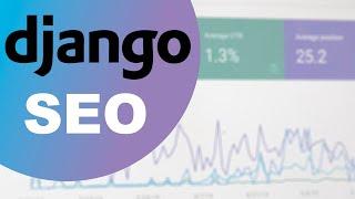Django - Technical SEO | Basic Search Engine Optimizations Tutorial