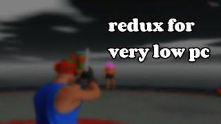 очень красивый редукс для слабых пк // fps boost redux